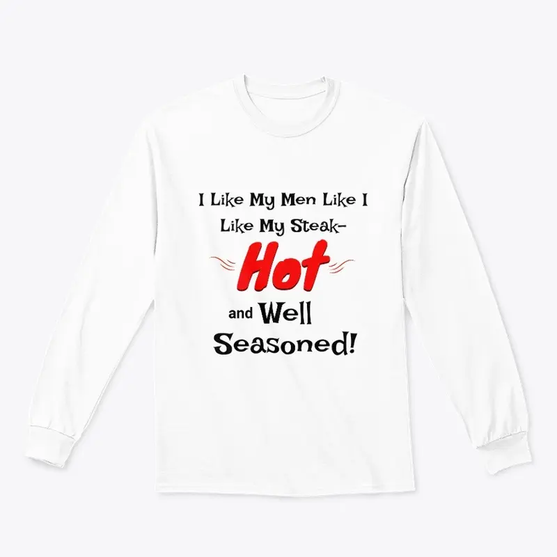 Hot and Well Seasoned Funny Novelty