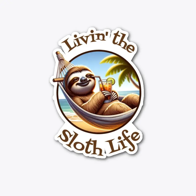 Livin' The Sloth Life Lazy Beach Summer 