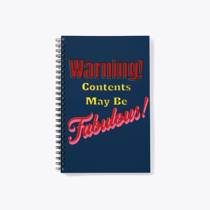 Warning! Contents may be Fabulous Funny 