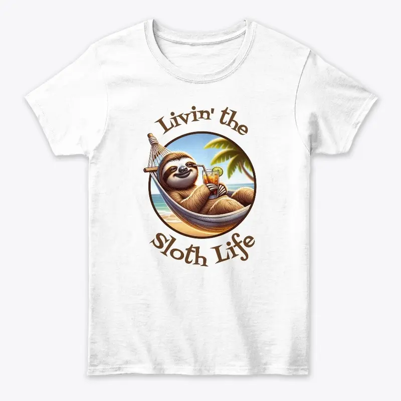 Livin' The Sloth Life Lazy Beach Summer 